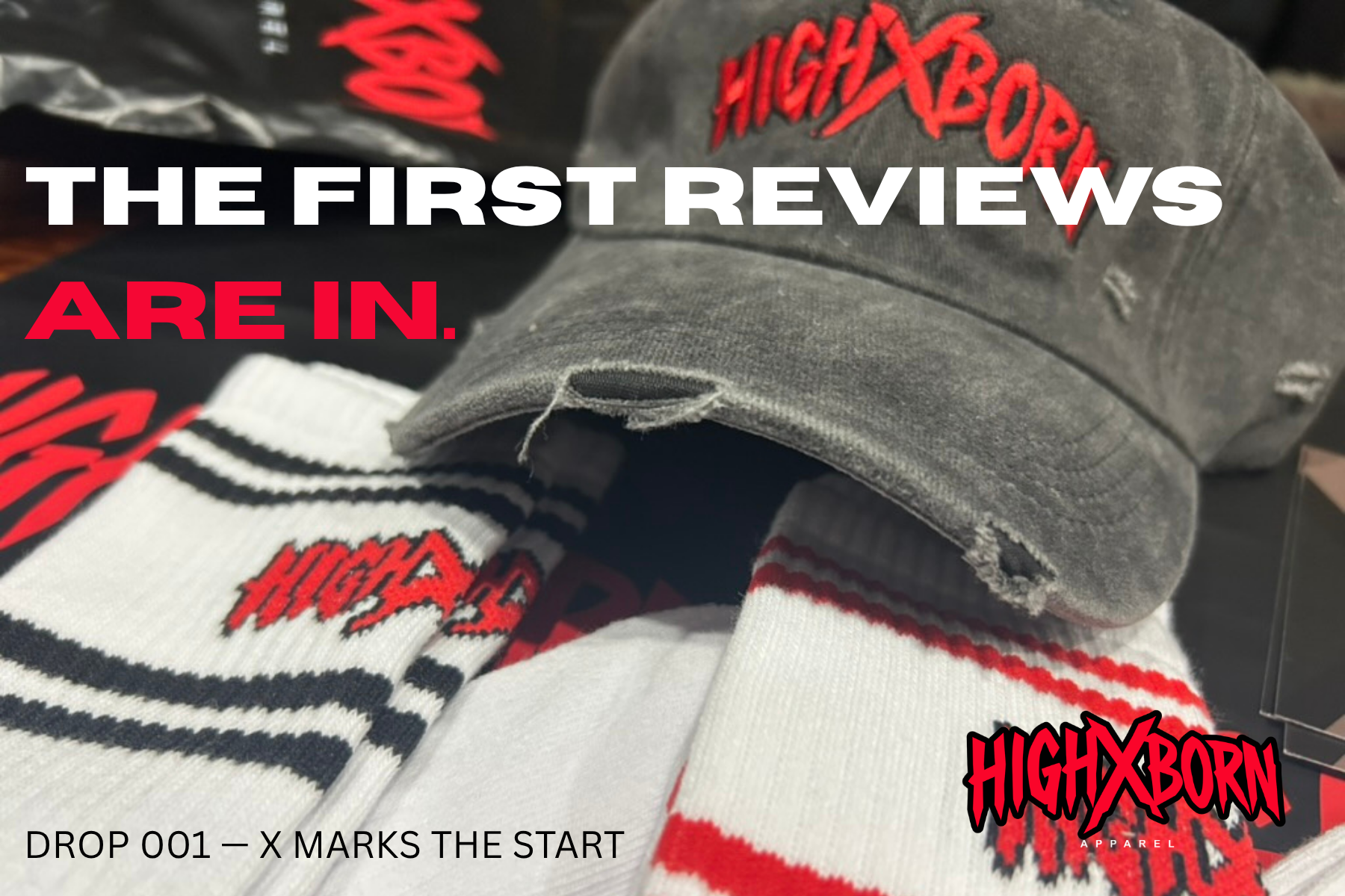 The First Reviews Are In: HIGHXBORN DROP 001 - X MARKS THE START